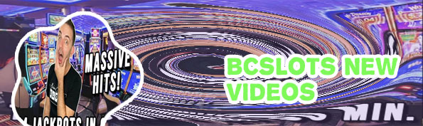Bcslots new videos