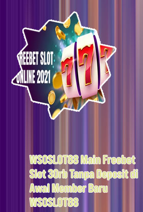 Freebet tanpa deposit slot